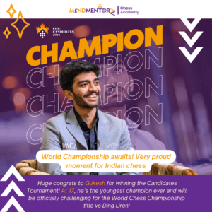 Champion Gukesh - MindMentorz chess academy