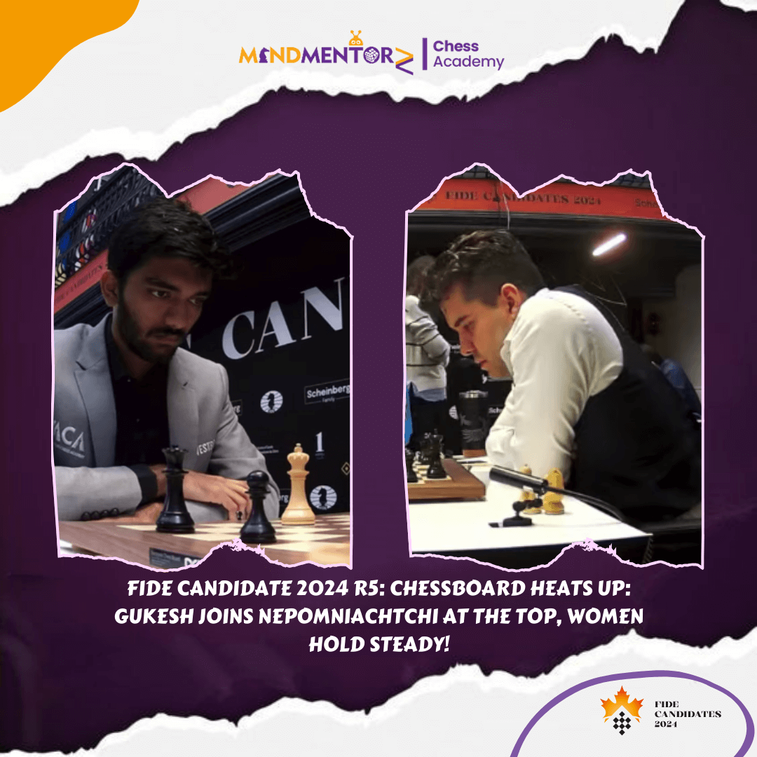 FIDE Candidate 2024 R5: Chessboard Heats Up 🔥: Gukesh Joins Nepomniachtchi at the Top 🥇, Women Hold Steady! 💪