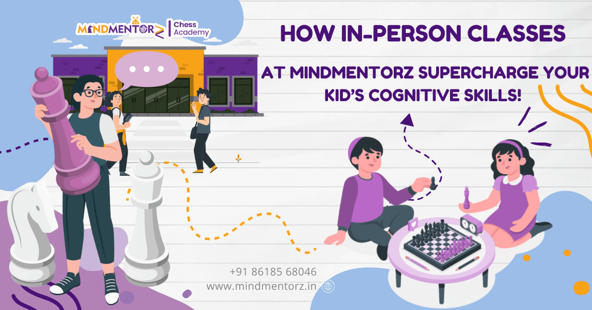 How In-person Classes at Mind Mentorz Help Develop Your Kids’ Cognitive Skills?