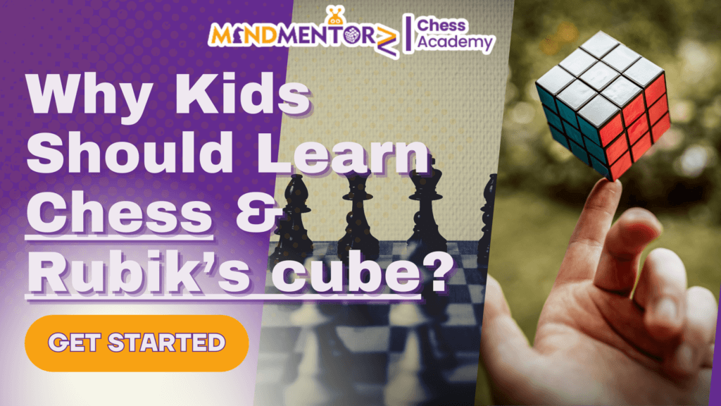 Why, Kids Should Learn Chess & Rubik’s cube - MIndMentorz chess academy